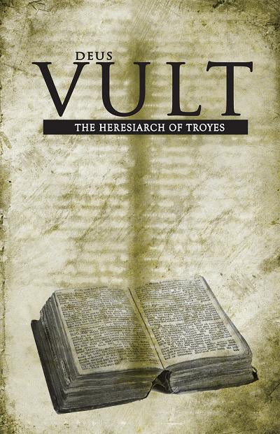 The Heresiarch of Troyes eBook